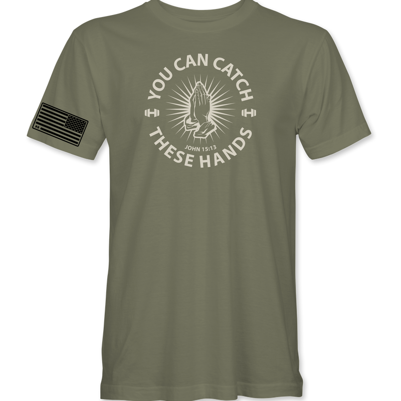 Catch These Hands T-Shirt