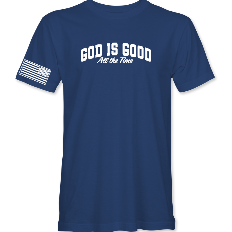 God Is Good All The Time T-Shirt