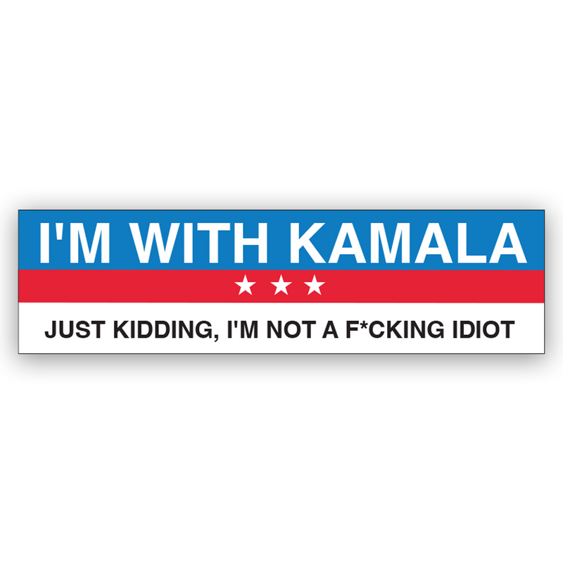Just Kidding Kamala Bumper Sticker